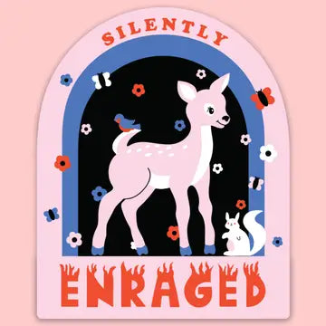 "Silently Enraged" Sticker