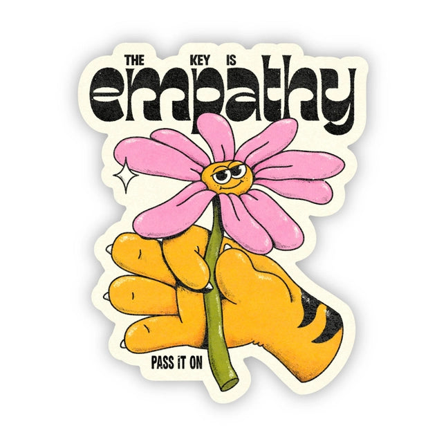 "The Key is Empathy...Pass it On" Sticker