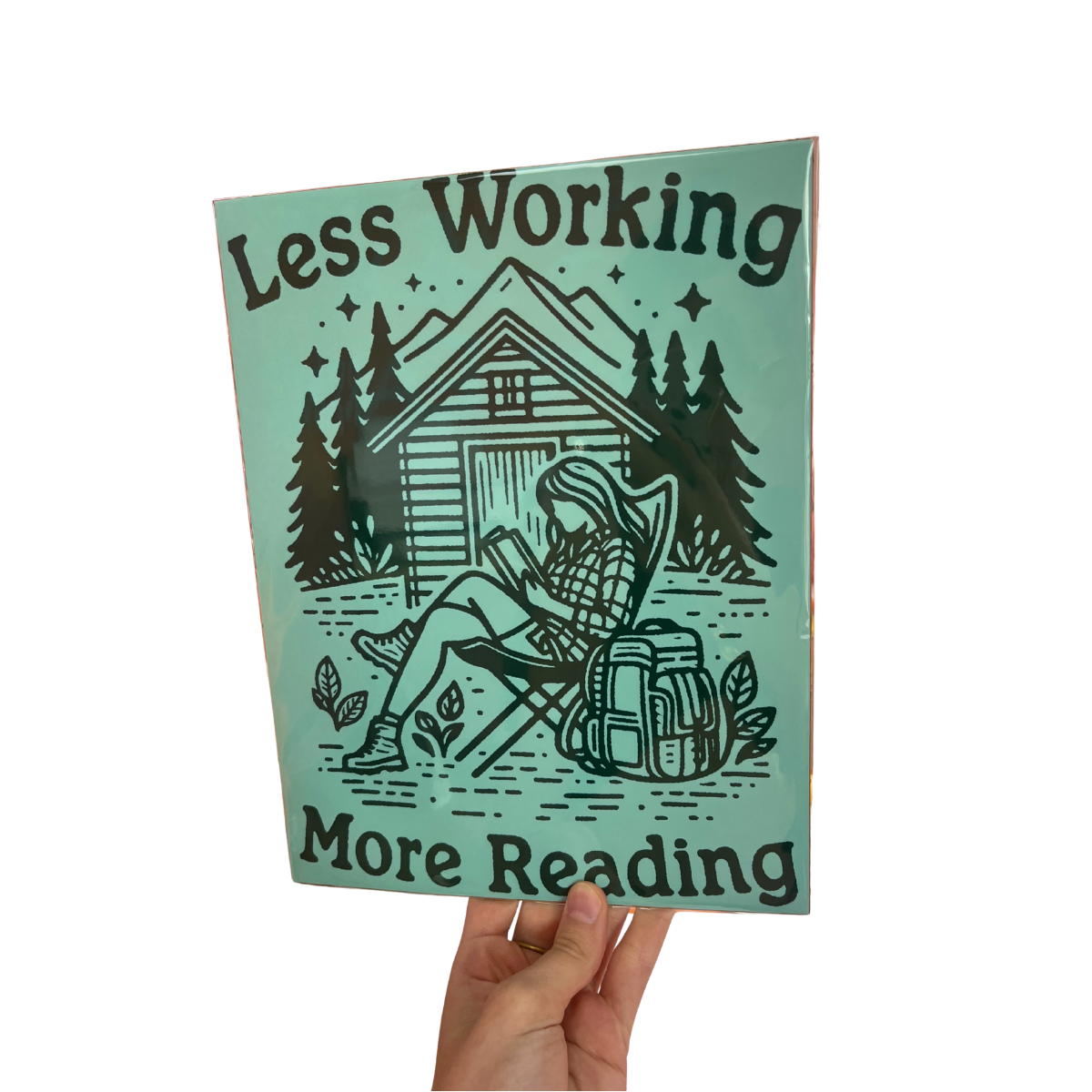 Less Working More Reading 8.5 x 11 print