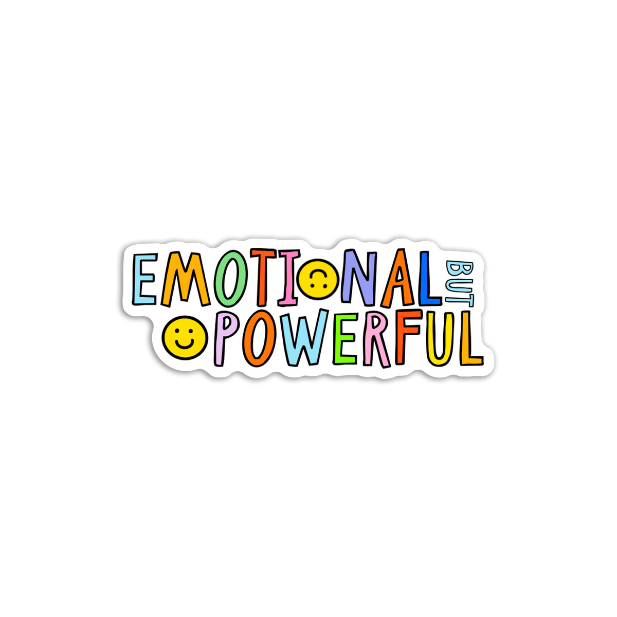 Emotional But Powerful Sticker