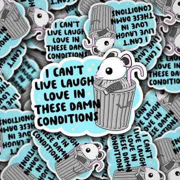 I Can't Live Laugh Love Sticker