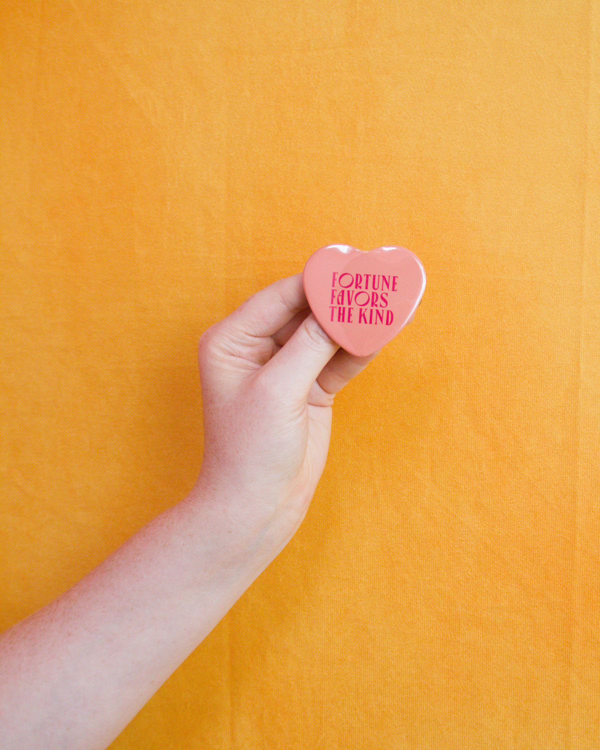 Fortune Favors The Kind Pin