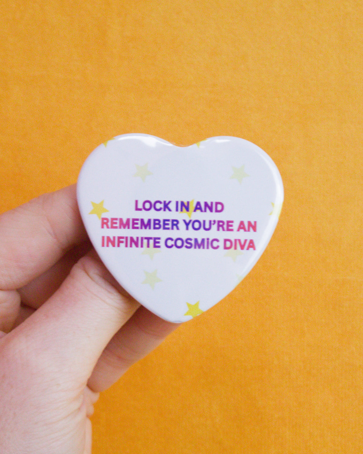 You’re An Infinite Cosmic Diva Pin