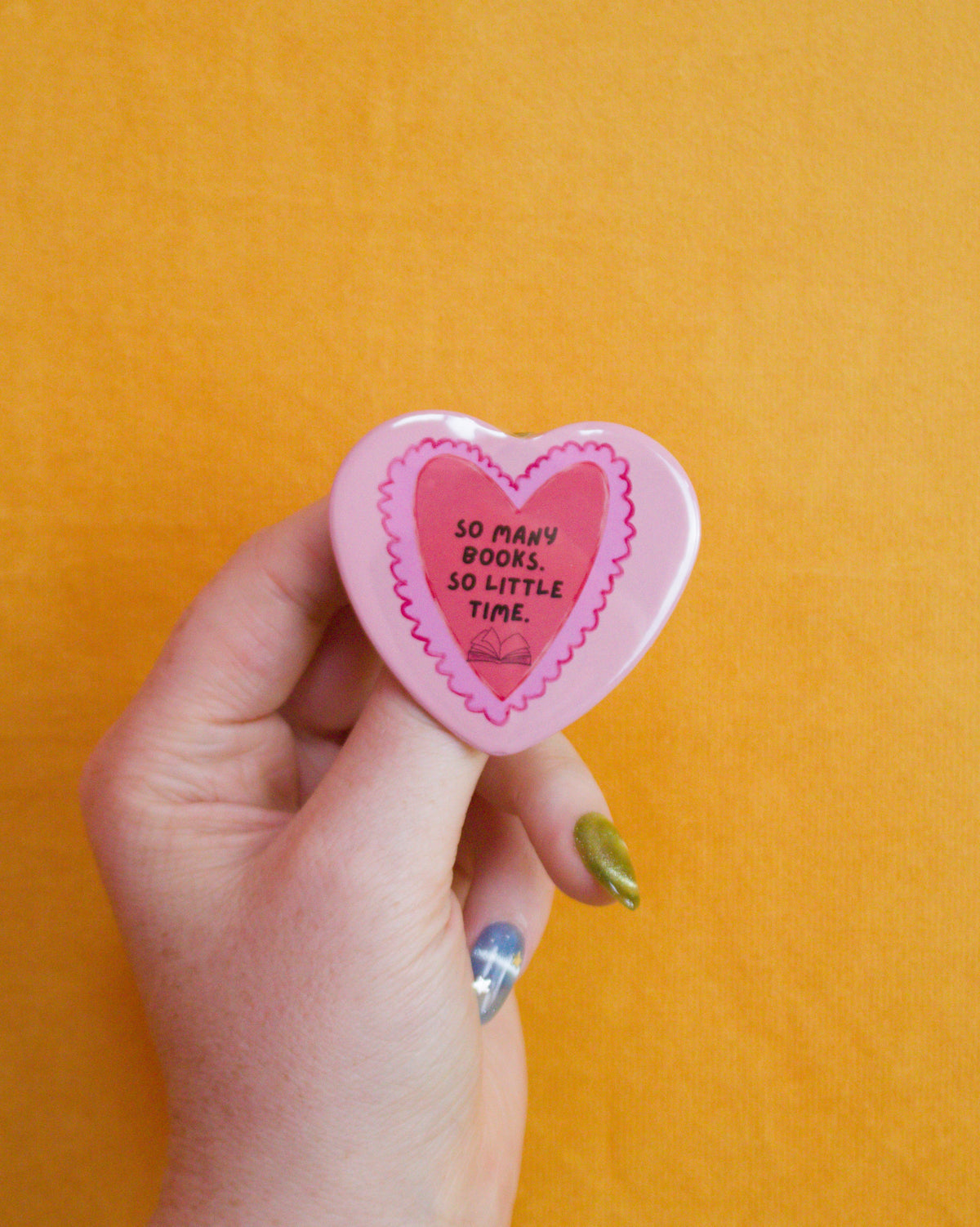 So Many Books, So Little Time Heart Shaped Pin