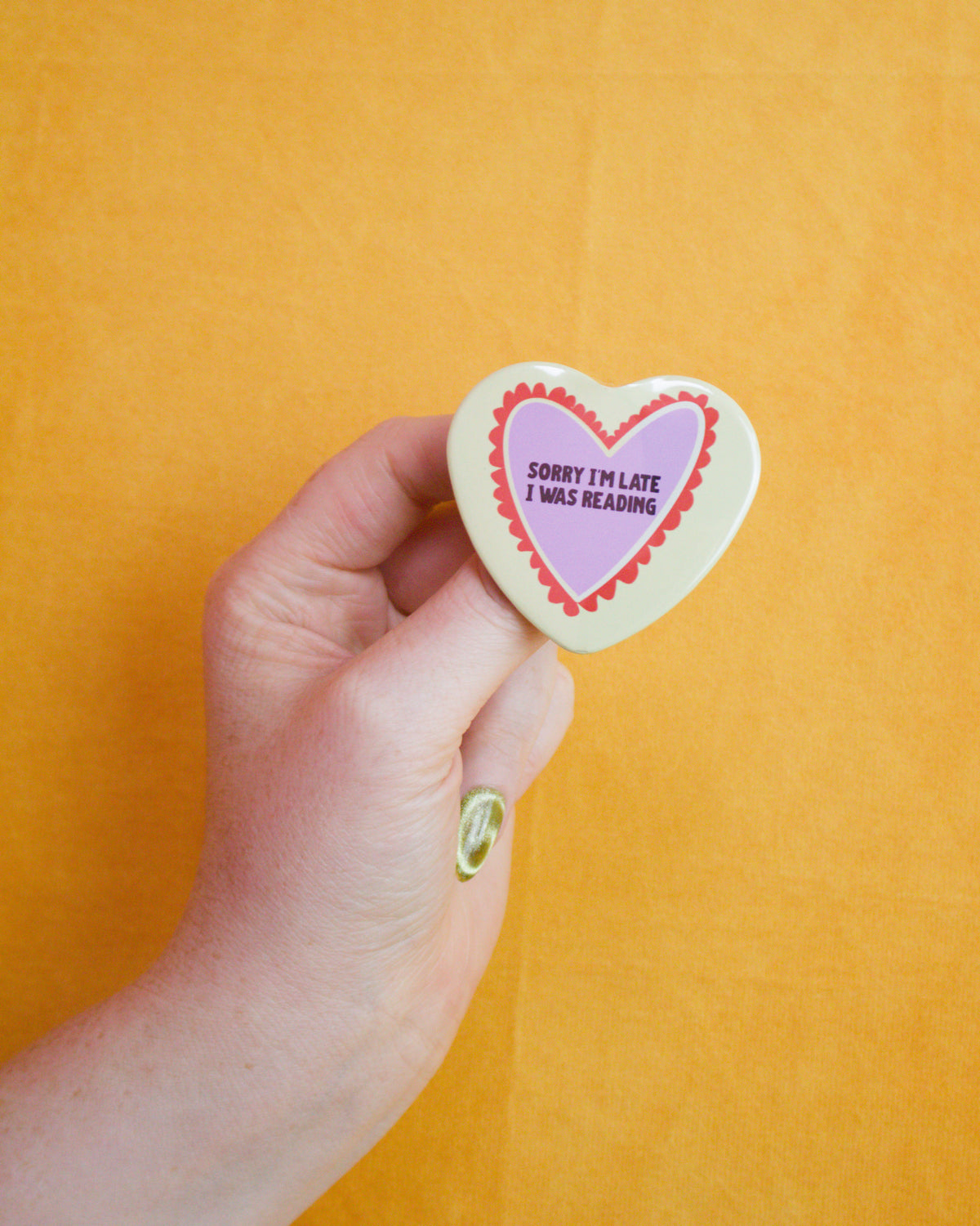 Sorry I'm Late, I Was Reading Heart Shaped Pin