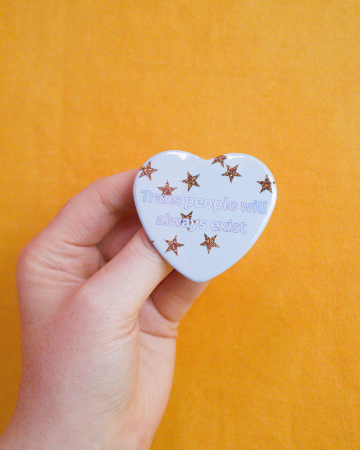 Trans People Will Always Exist Pin